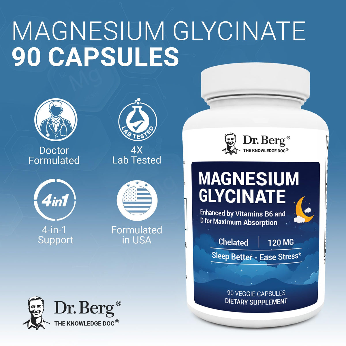 Dr. Berg Magnesium Glycinate 90ct – 4-in-1 Chelated for Muscle, Nerve, Sleep & Stress Support*– w/ D3, B6 & Zinc – 4X Lab-Tested – No Fillers – Formulated in USA, GMP-Certified - OmniHealth US
